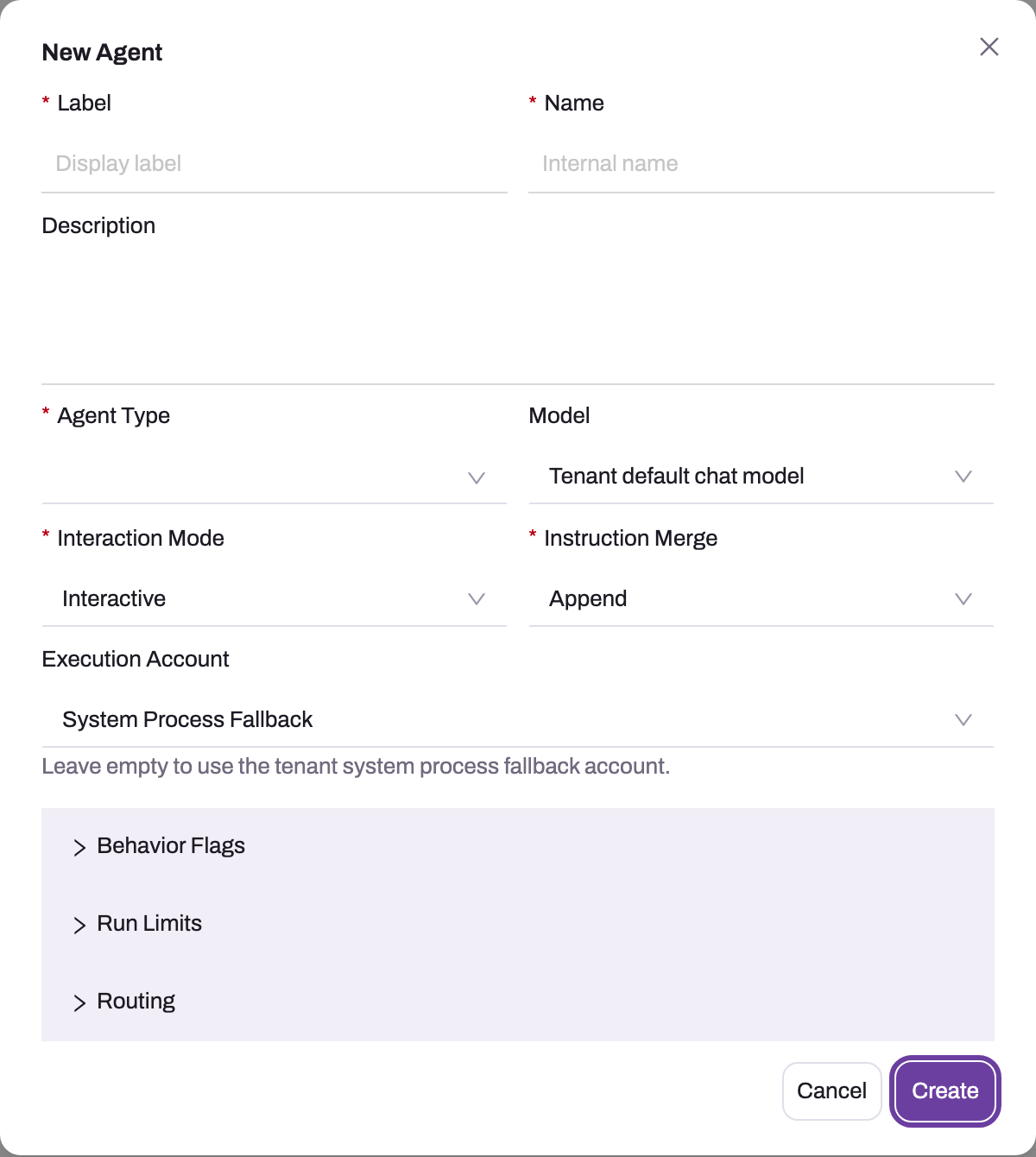 New Agent dialog with Label, Name, Description, Agent Type, Model, Interaction Mode, Instruction Merge and Execution Account fields above three collapsed panels: Behavior Flags, Run Limits and Routing